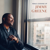 REVIEW: ‘While Looking Up’ – Jimmy Greene