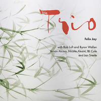REVIEW: ‘Trio’ – Felix Jay (3CD)